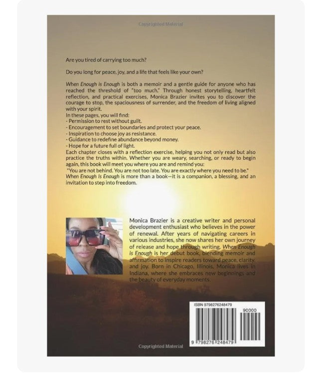 "When Enough is Enough- Reflections and Affirmations for Renewal" By: Monica Brazier